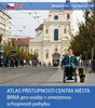 Atlas přístupnosti centra města Brna